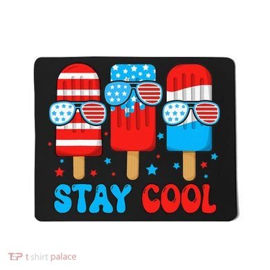 Stay Cool 4th July Popsicle Mousepad