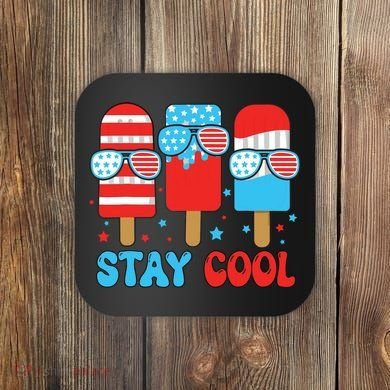 Stay Cool 4th July Popsicle American Flag Coaster