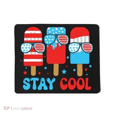 Stay Cool 4th July Popsicle American Flag Mousepad