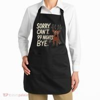 Sorry. Can’t. 99 Nights. Bye Apron thumb 2