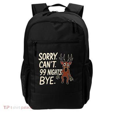 Sorry. Can’t. 99 Nights. Bye Backpack