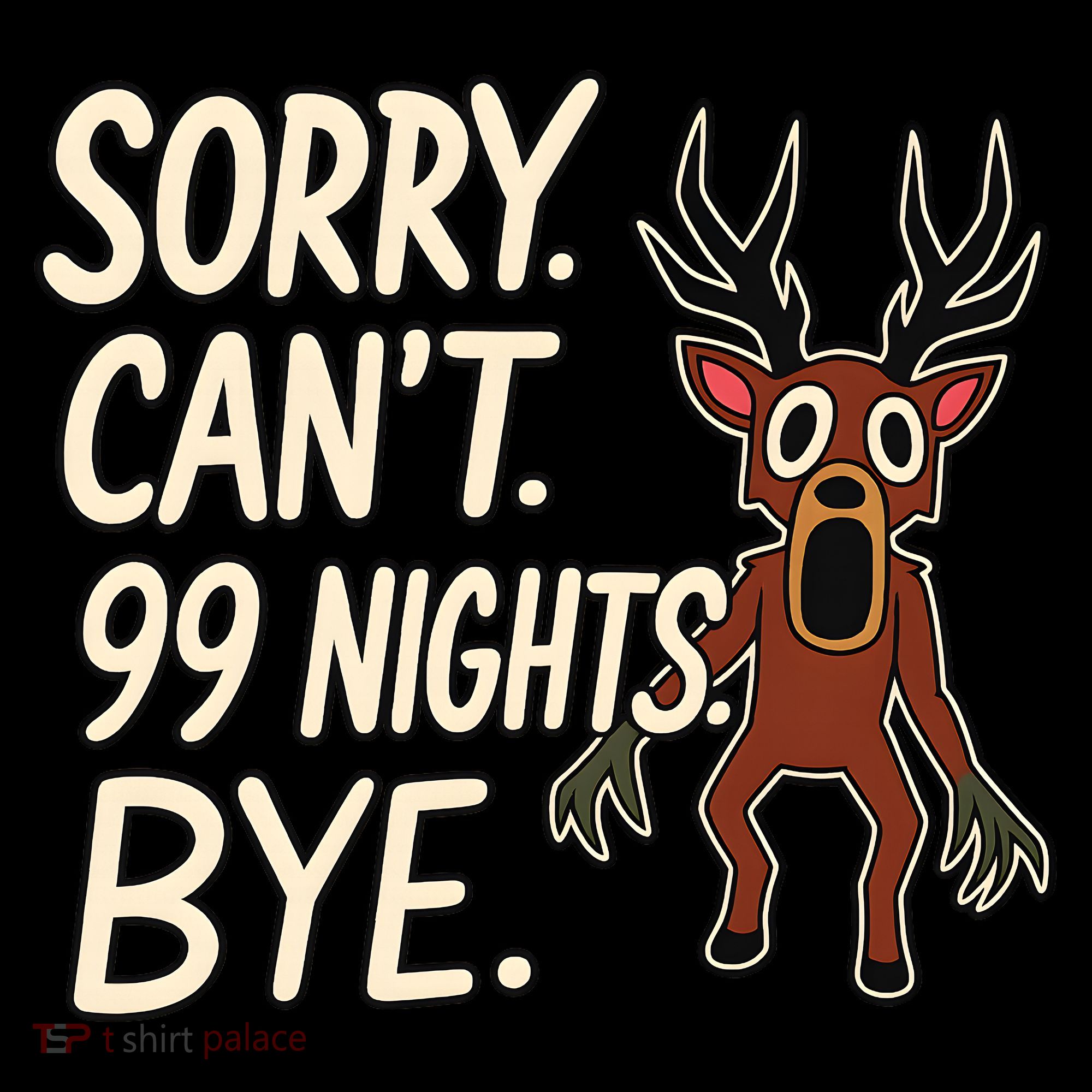 Sorry. Can’t. 99 Nights. Bye Pajama Set