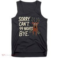 Sorry. Can’t. 99 Nights. Bye Tank Top thumb 0