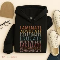 Sped Caffeinate Advocate Laminate Educate Teacher Hoodie thumb 4