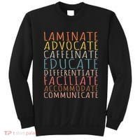Sped Caffeinate Advocate Laminate Educate Teacher Sweatshirt thumb 0
