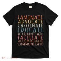 Sped Caffeinate Advocate Laminate Educate Teacher T-Shirt thumb 0