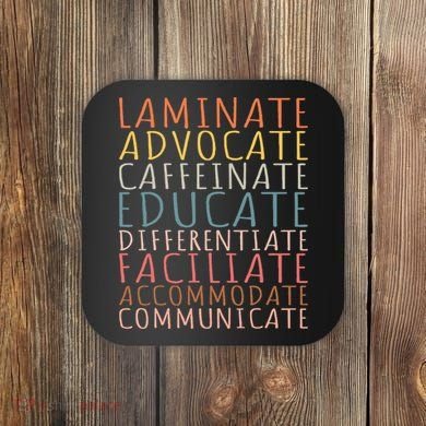 Sped Caffeinate Advocate Laminate Educate Teacher Coaster