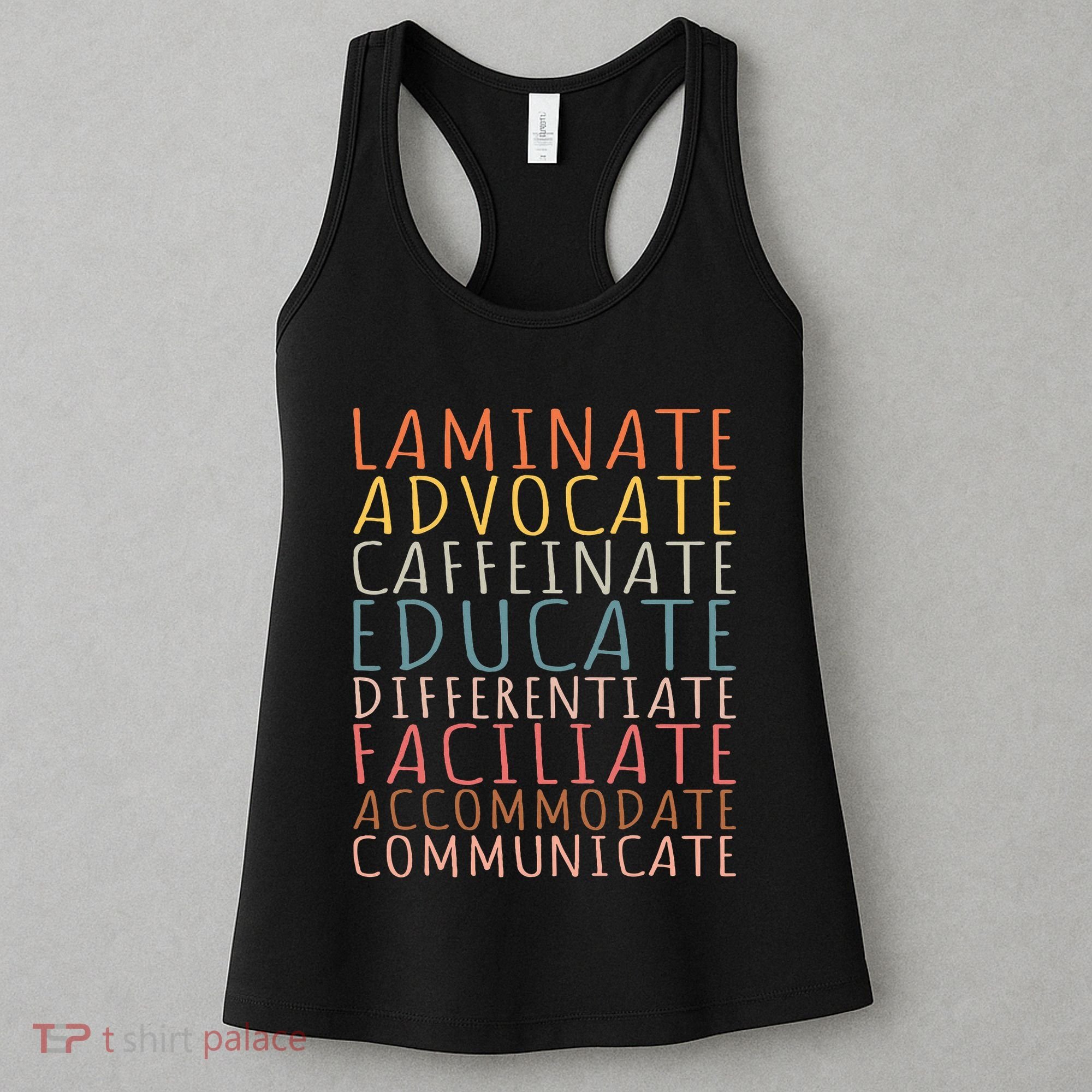 Sped Caffeinate Advocate Laminate Educate Teacher Women's Tank Top