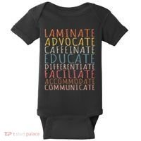 Sped Caffeinate Advocate Laminate Educate Teacher Baby Bodysuit thumb 0