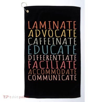 Sped Caffeinate Advocate Laminate Educate Teacher Golf Towel