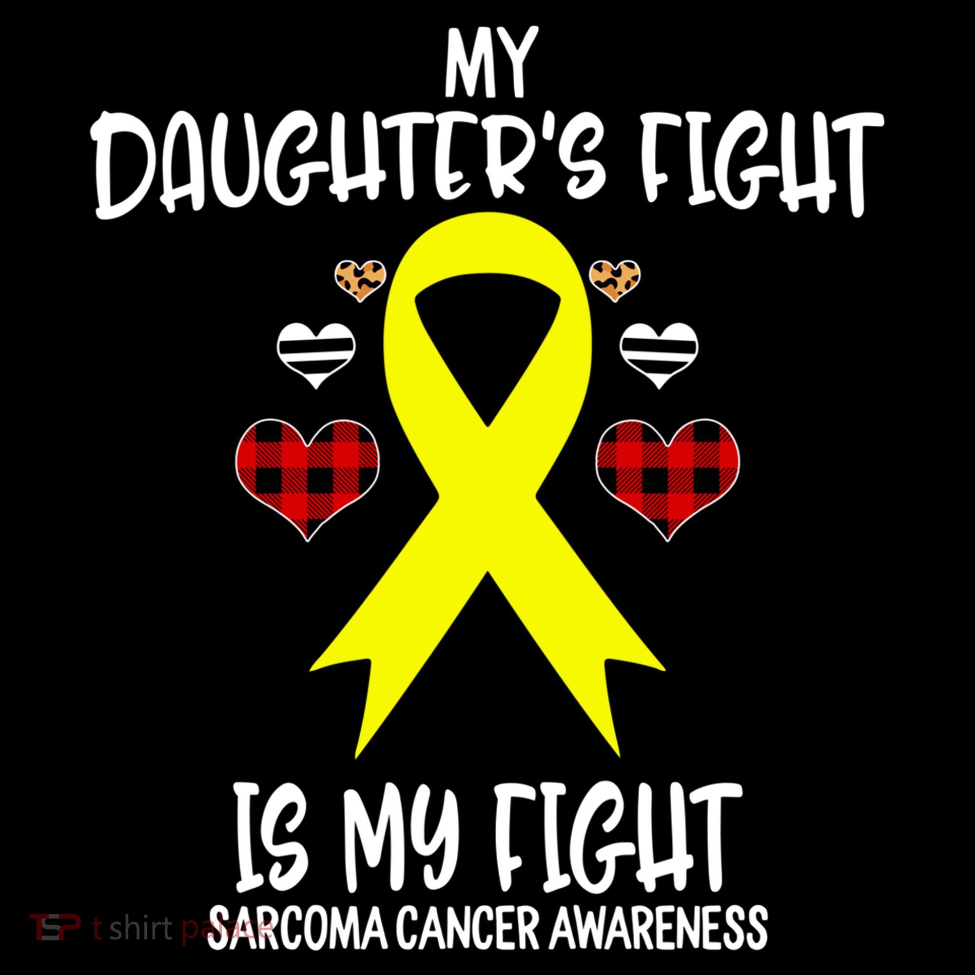 Sarcoma Cancer Awareness My Daughters Fight Is My Fight Mom Gift Coffee Mug