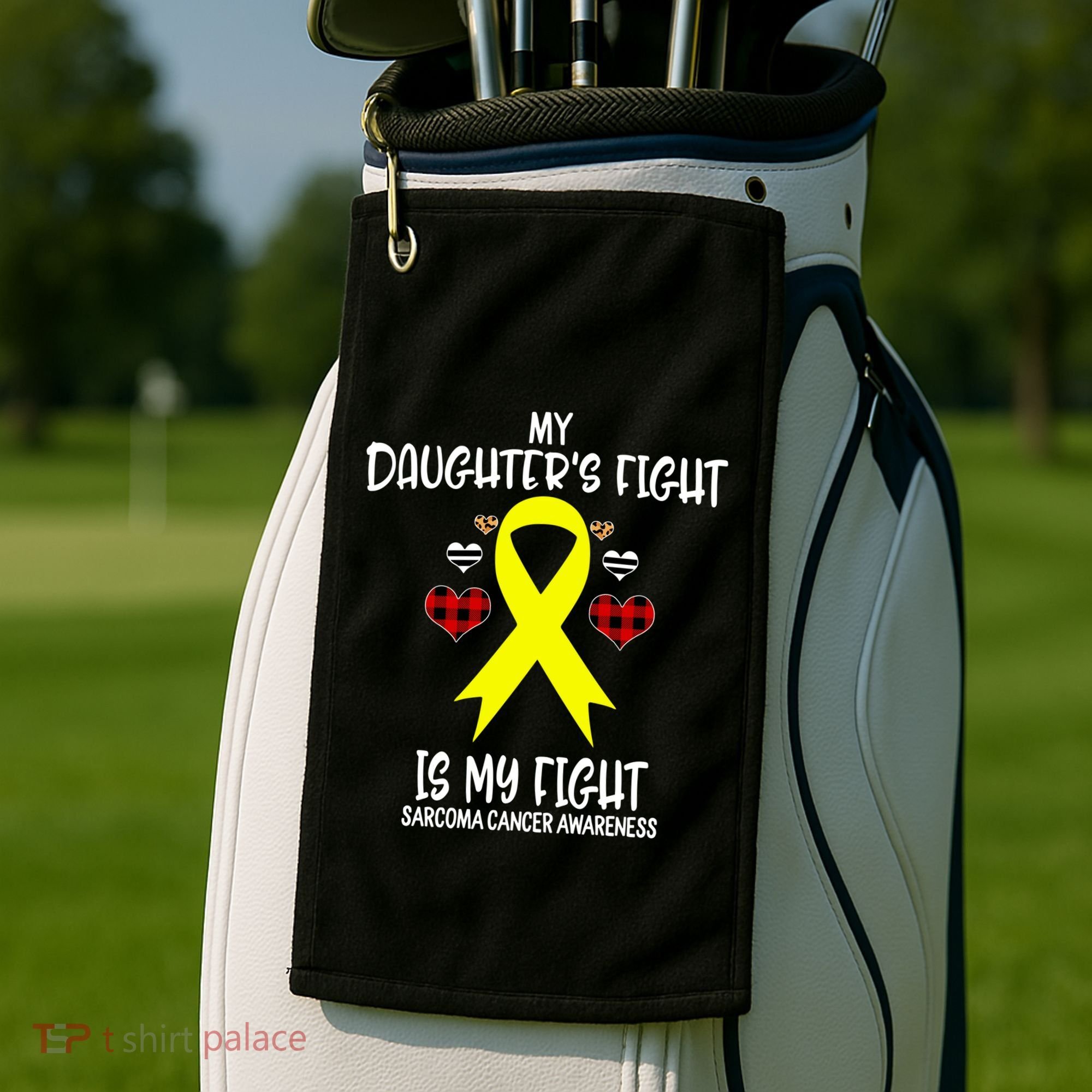 Sarcoma Cancer Awareness My Daughters Fight Is My Fight Mom Gift Golf Towel