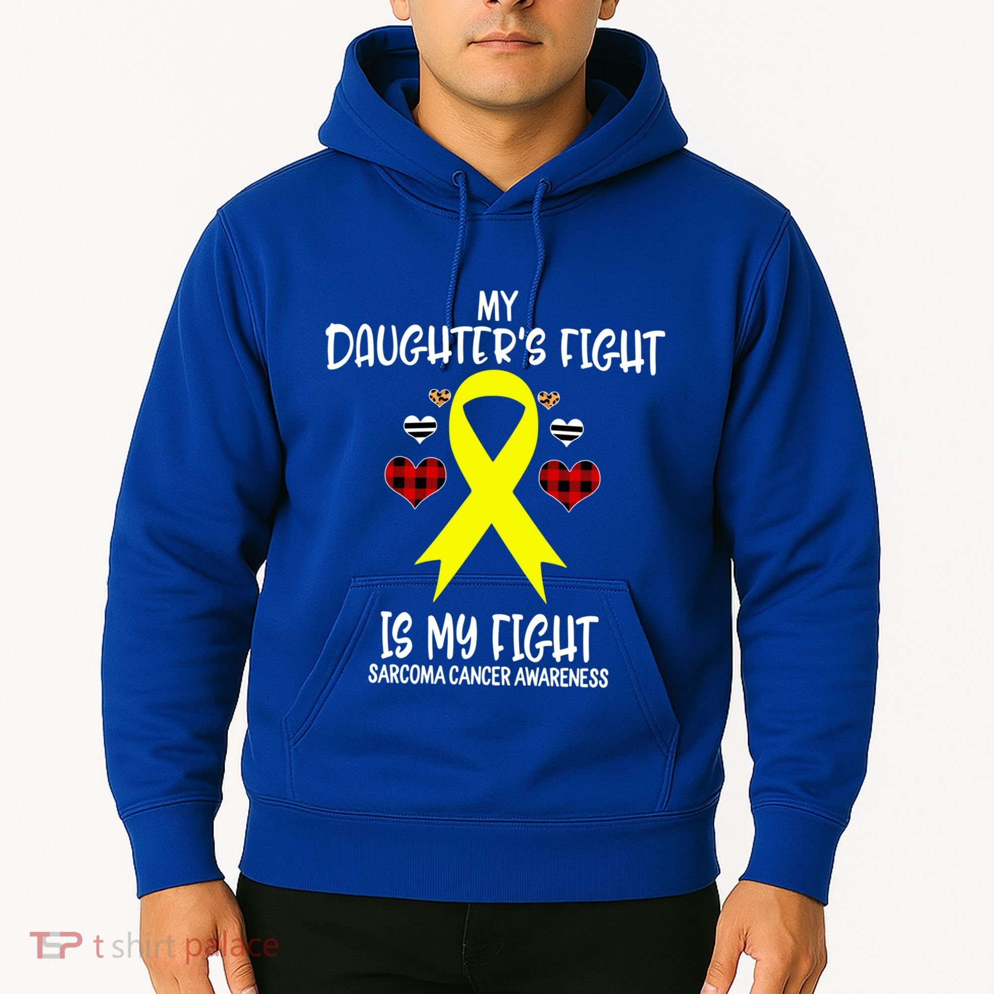 Sarcoma Cancer Awareness My Daughters Fight Is My Fight Mom Gift Hoodie