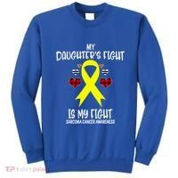 Sarcoma Cancer Awareness My Daughters Fight Is My Fight Mom Gift Sweatshirt thumb 0