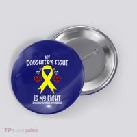 Sarcoma Cancer Awareness My Daughters Fight Is My Fight Mom Gift Button thumb 0