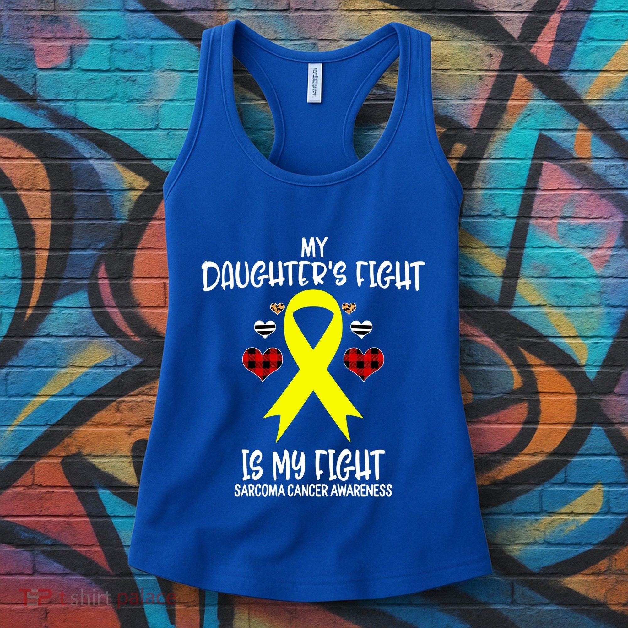 Sarcoma Cancer Awareness My Daughters Fight Is My Fight Mom Gift Women's Tank Top