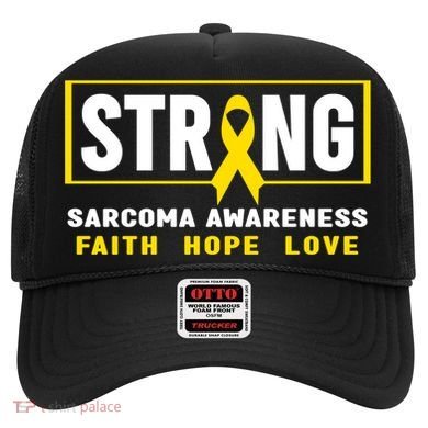 Sarcoma Cancer Awareness Gift Strong Sarcoma Awareness Gift Hat