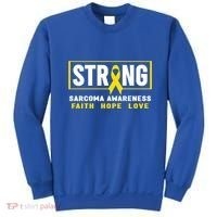 Sarcoma Cancer Awareness Gift Strong Sarcoma Awareness Gift Sweatshirt thumb 0