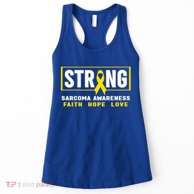 Sarcoma Cancer Awareness Gift Strong Sarcoma Awareness Gift Women's Tank Top