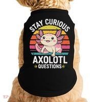 Stay Curious Axolotl Questions Doggie Tank thumb 0