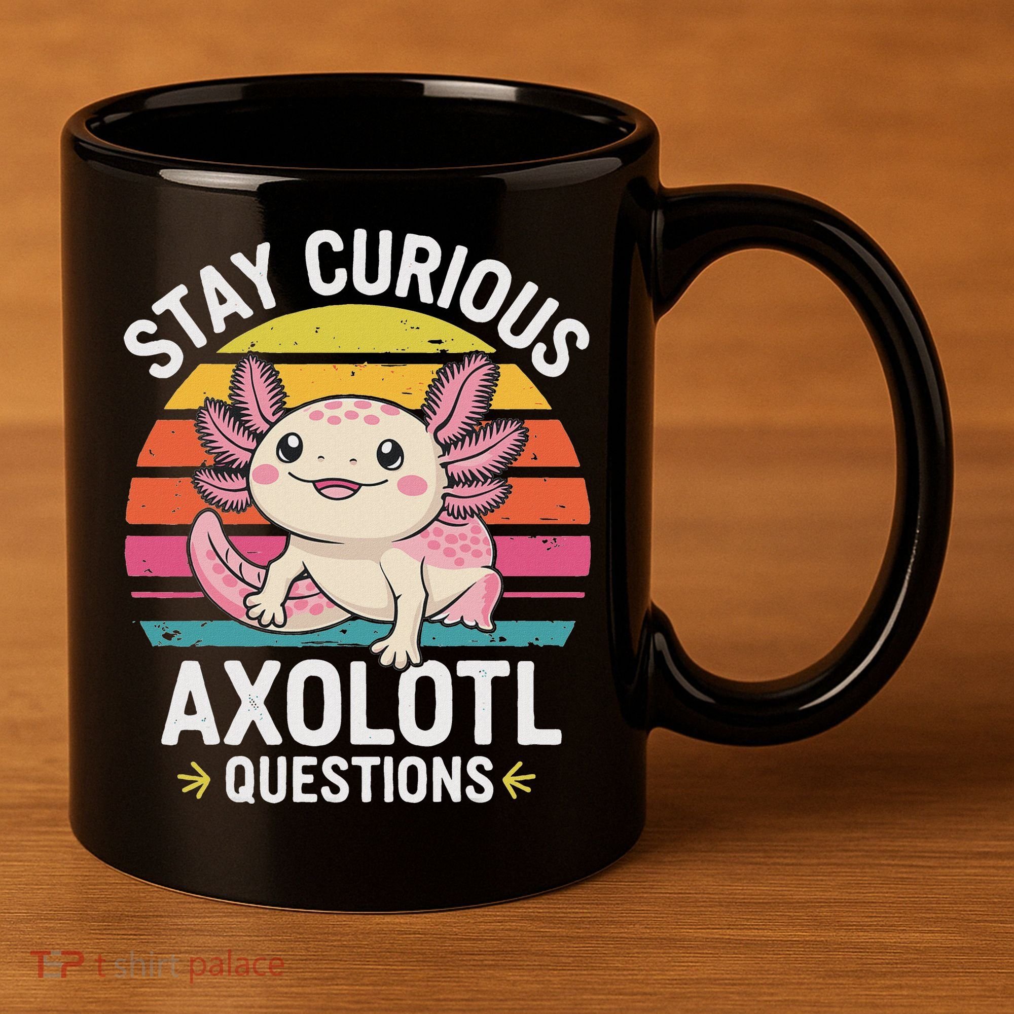 Stay Curious Axolotl Questions 11oz C Handle Ceramic Mug