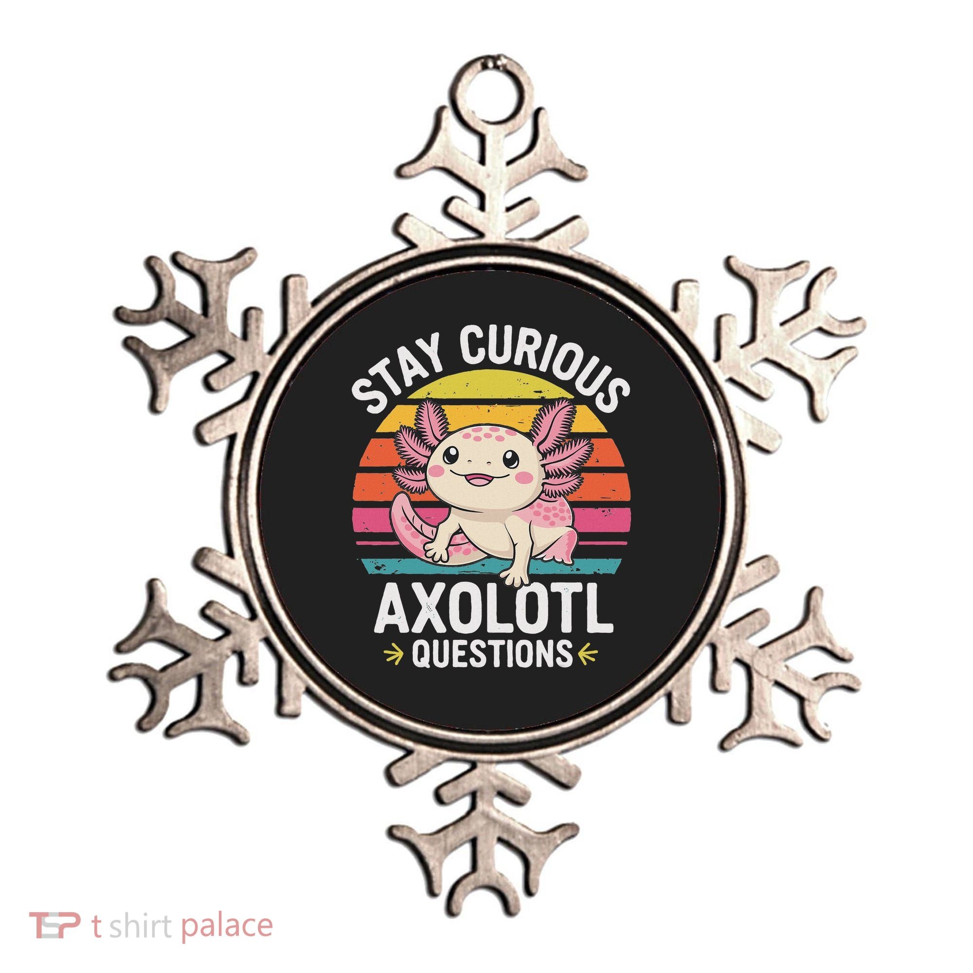 Stay Curious Axolotl Questions Ornament