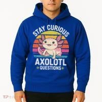 Stay Curious Axolotl Questions Hoodie thumb 2