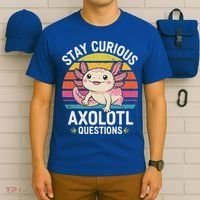 Stay Curious Axolotl Questions T-Shirt thumb 6