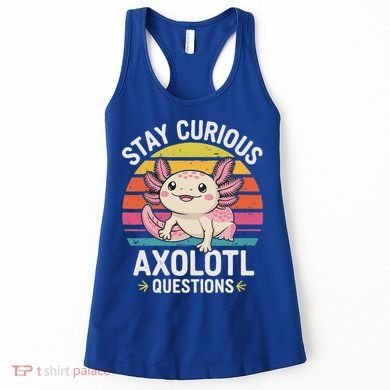 Stay Curious Axolotl Questions Women's Tank Top