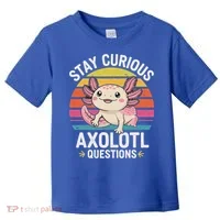 Stay Curious Axolotl Questions Toddler T-Shirt thumb 0