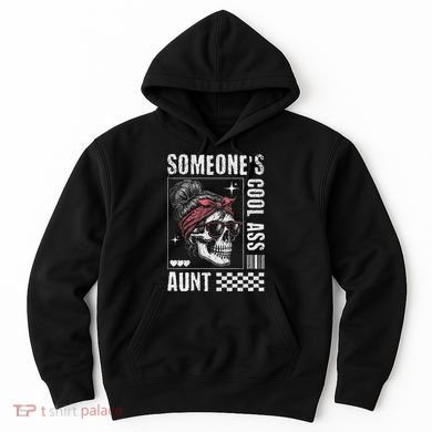SomeoneS Cool Ass Aunt Funny Skeleton Hoodie