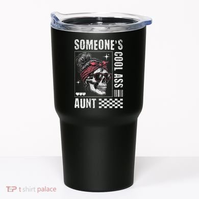 SomeoneS Cool Ass Aunt Funny Skeleton Tumbler
