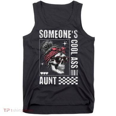 SomeoneS Cool Ass Aunt Funny Skeleton Tank Top