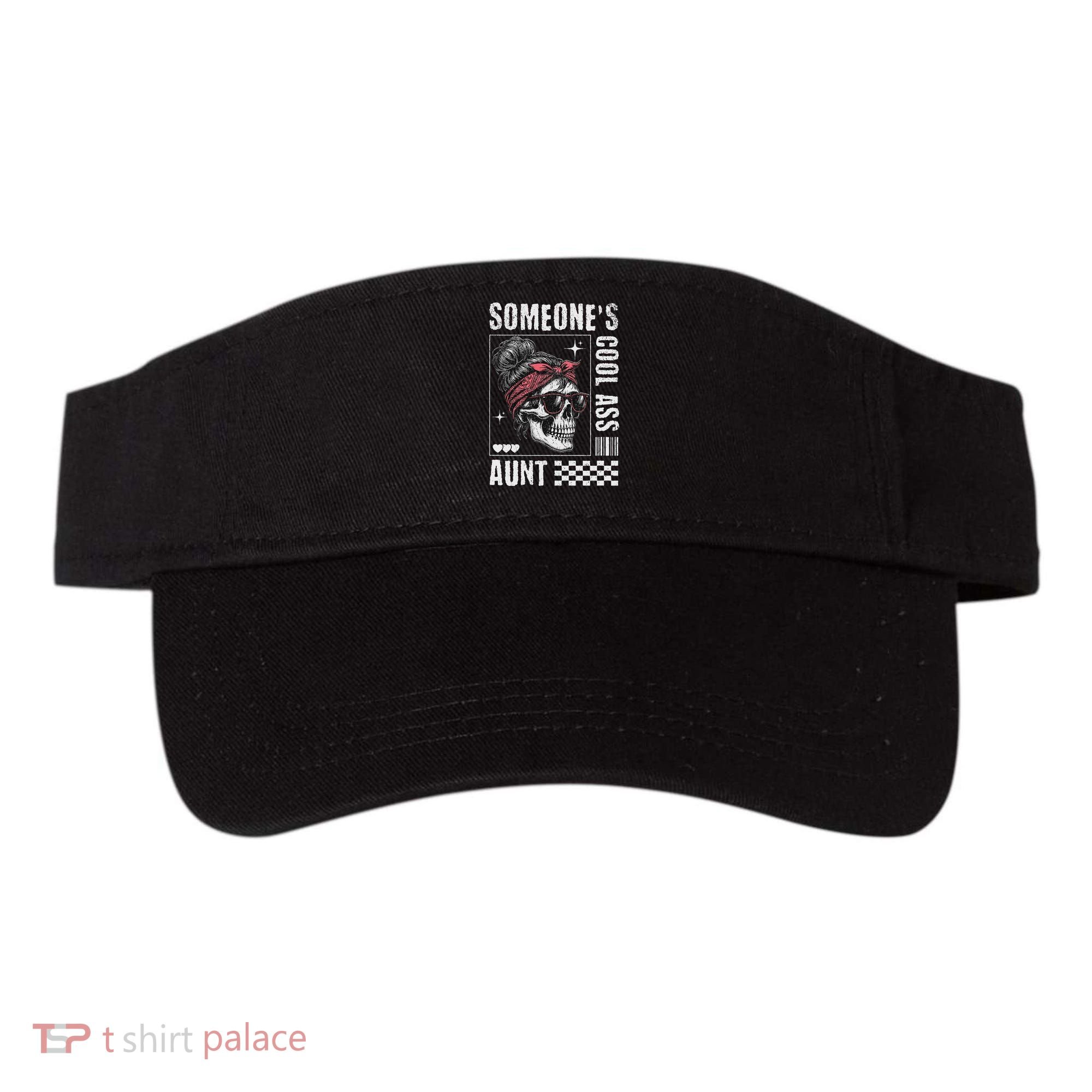 SomeoneS Cool Ass Aunt Funny Skeleton Visor