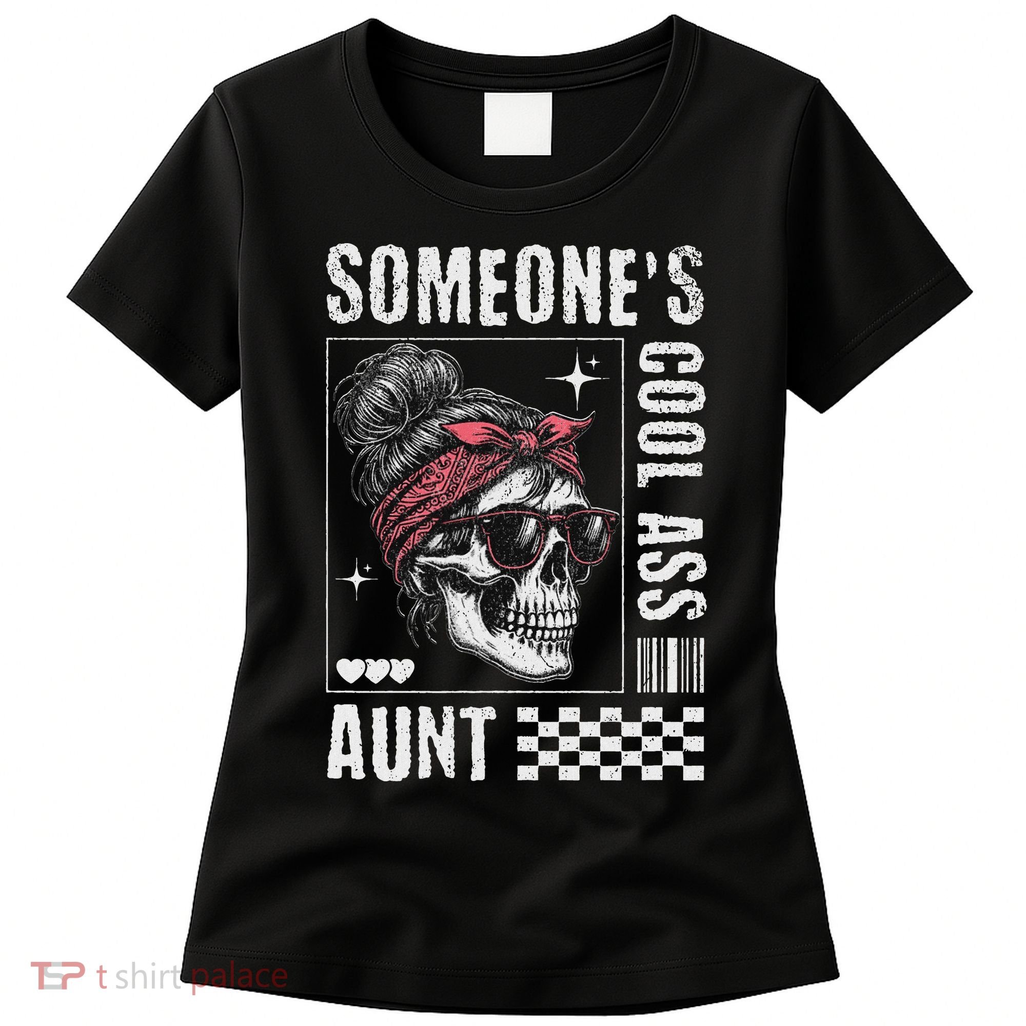 SomeoneS Cool Ass Aunt Funny Skeleton Women's T-Shirt