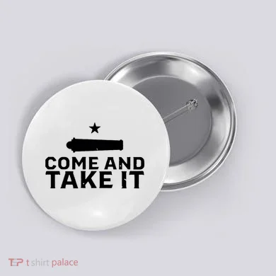 Skeeters Come And Take It Button
