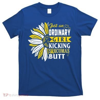 Sarcoma Cancer Awareness Just Ordinary Warrior Gift T-Shirt