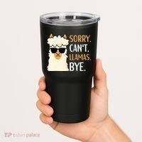 Sorry Can't Alpacas Bye LLama Apparel Tumbler thumb 2