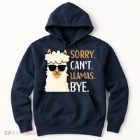 Sorry Can't Alpacas Bye LLama Apparel Hoodie thumb 0