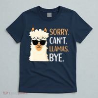 Sorry Can't Alpacas Bye LLama Apparel T-Shirt thumb 5