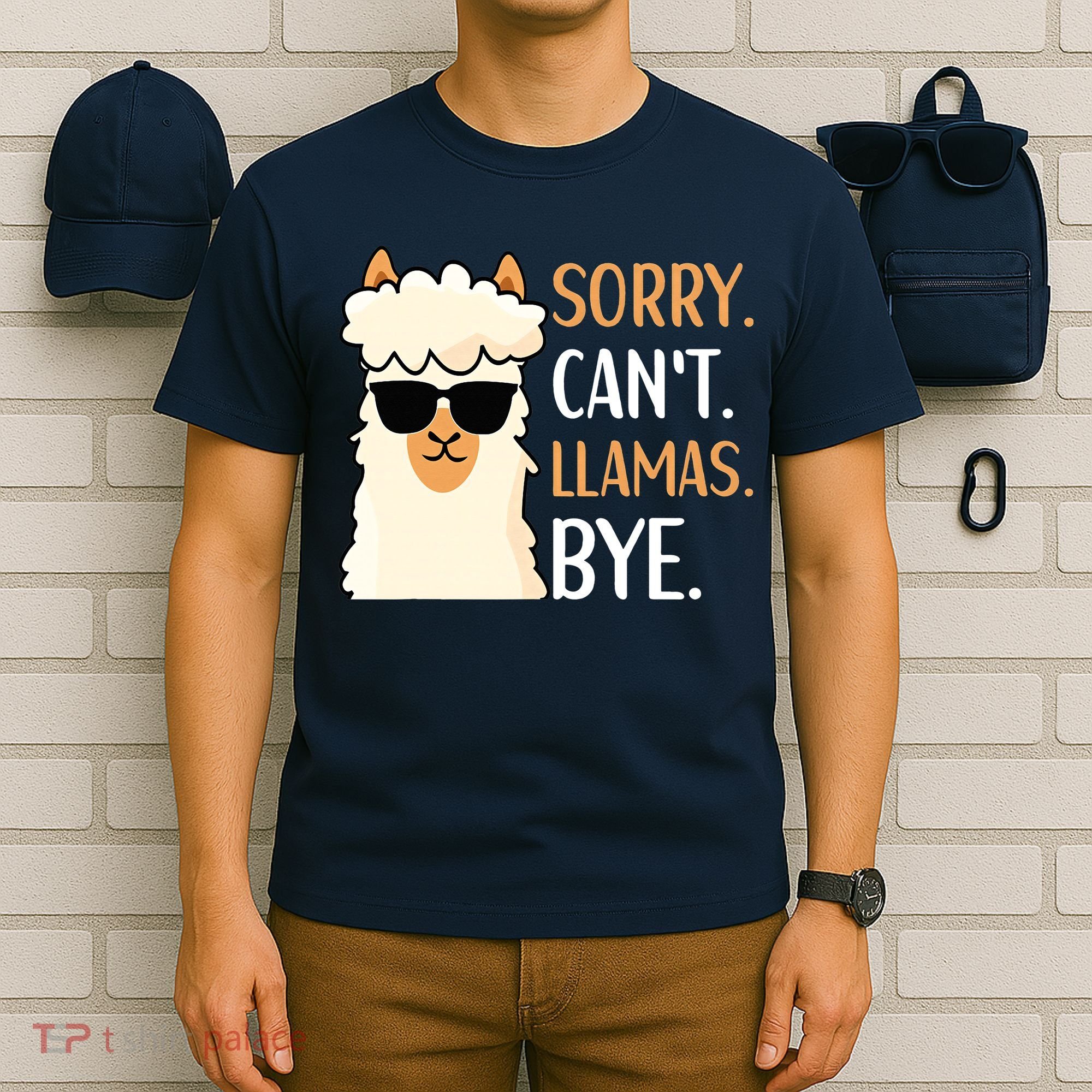 Sorry Can't Alpacas Bye LLama Apparel T-Shirt