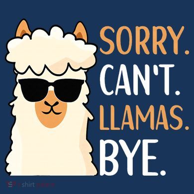 Sorry Can't Alpacas Bye LLama Apparel Premium T-Shirt