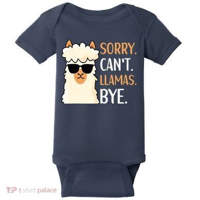 Sorry Can't Alpacas Bye LLama Apparel Baby Bodysuit