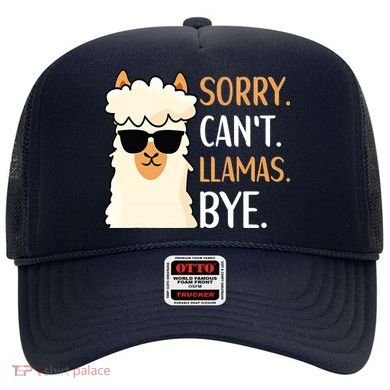 Sorry Can't Alpacas Bye LLama Apparel Hat