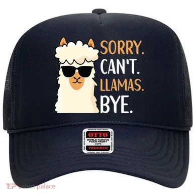 Sorry Can't Alpacas Bye LLama Apparel Hat