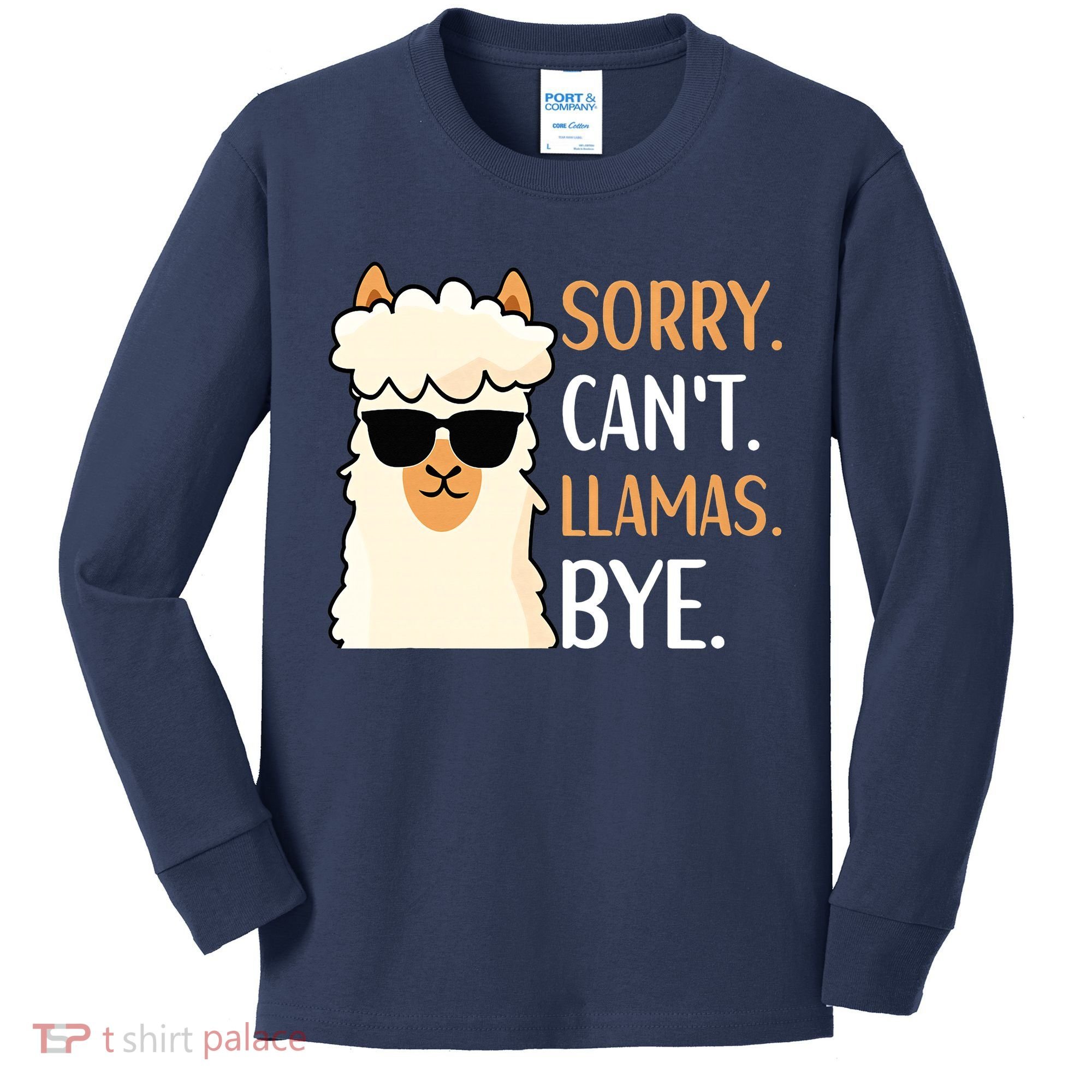 Sorry Can't Alpacas Bye LLama Apparel Kids Long Sleeve Shirt