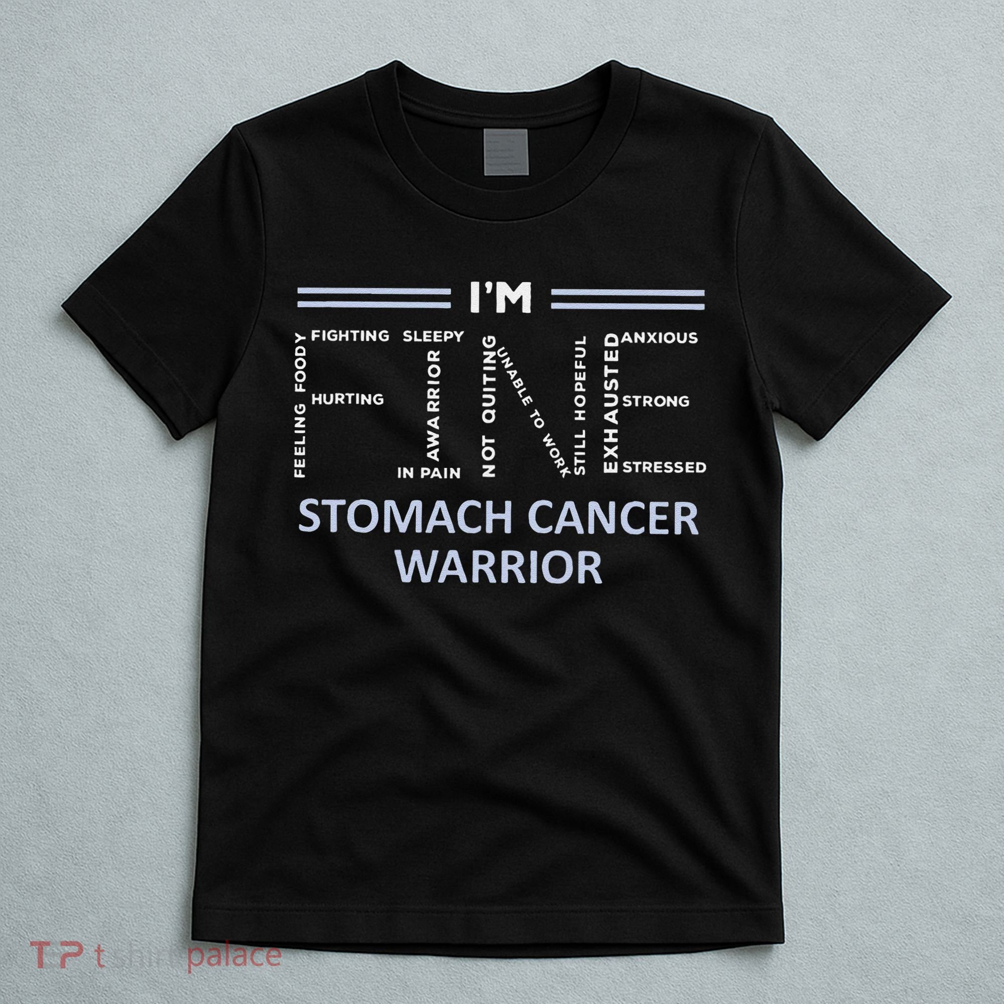 Stomach Cancer Awareness I´M Fine Periwinkle Ribbon Fighter T-Shirt