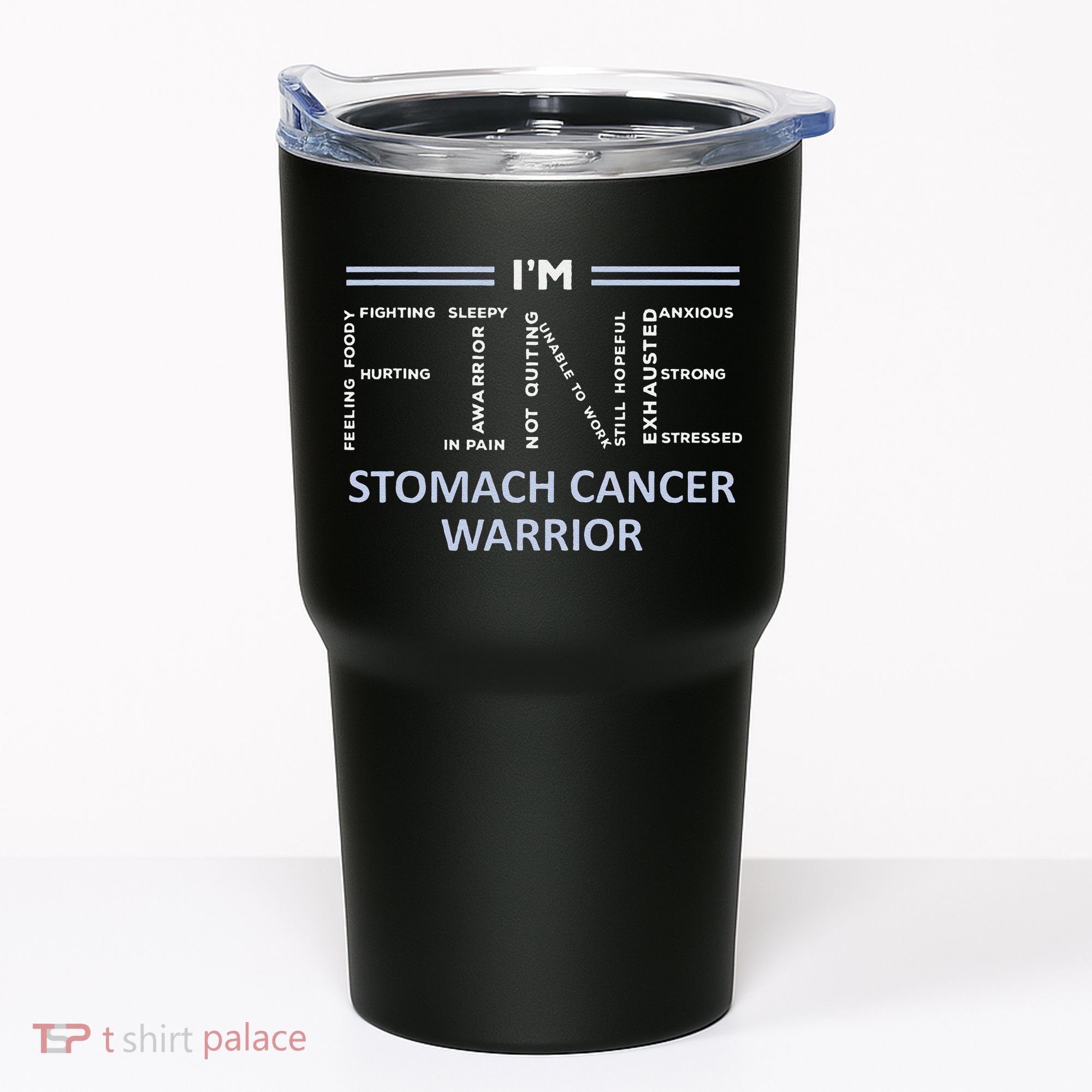 Stomach Cancer Awareness I´M Fine Periwinkle Ribbon Fighter Tumbler