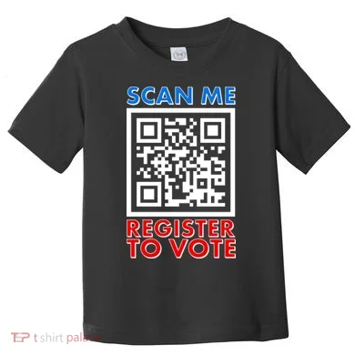 Scan Me QR Code Register To Vote Toddler T-Shirt