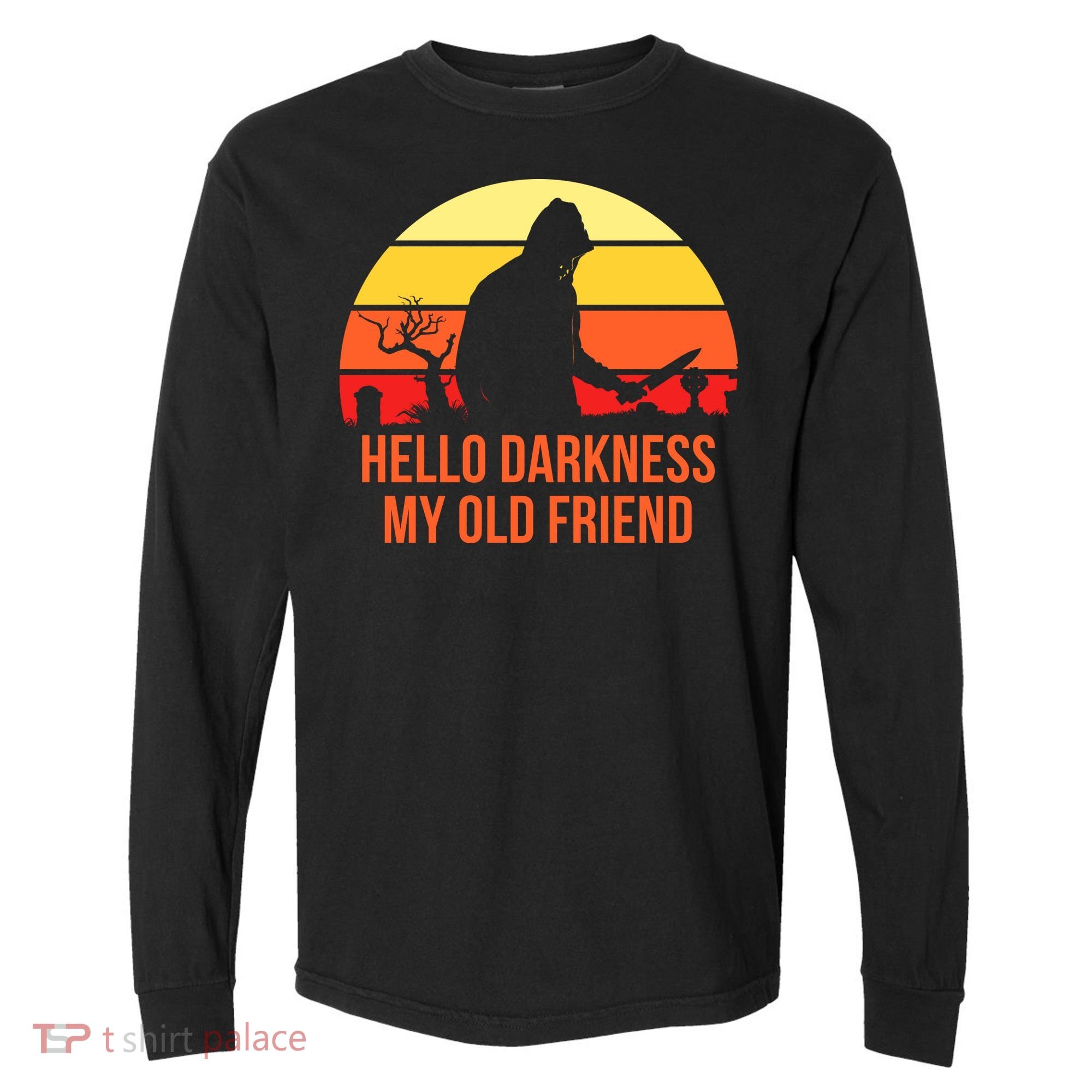 Scary Hello Darkness My Old Friend Comfort Colors Heavyweight Long Sleeve T-Shirt